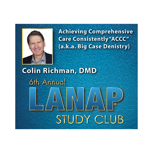 LANAP Study Club Presentation - Colin Richman, DMD, BDS